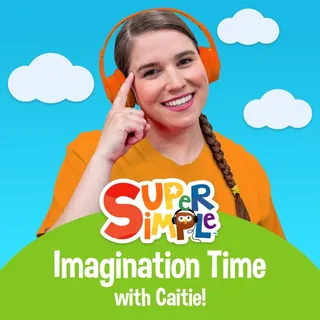 Cover art for Super Simple Imagination Time With Caitie!